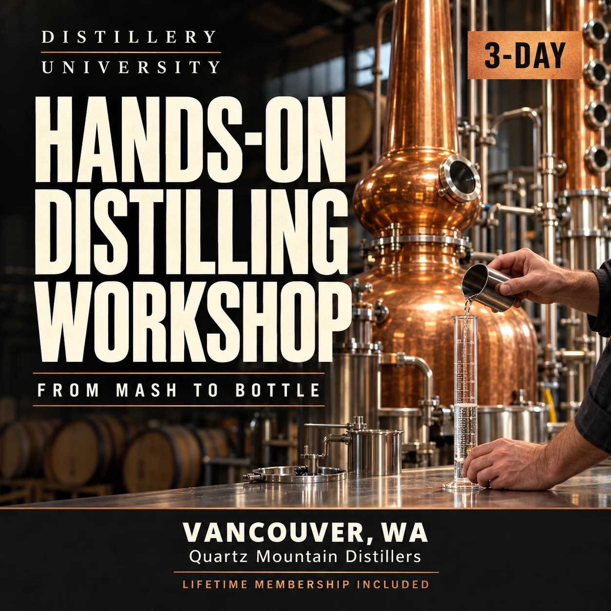 Distillery University 3-day hands-on distilling workshop at Quartz Mountain Distillers, Vancouver, WA: from mash to bottle, lifetime membership included